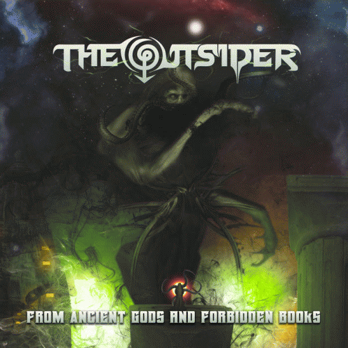 The Outsider : From Ancient Gods and Forbidden Books